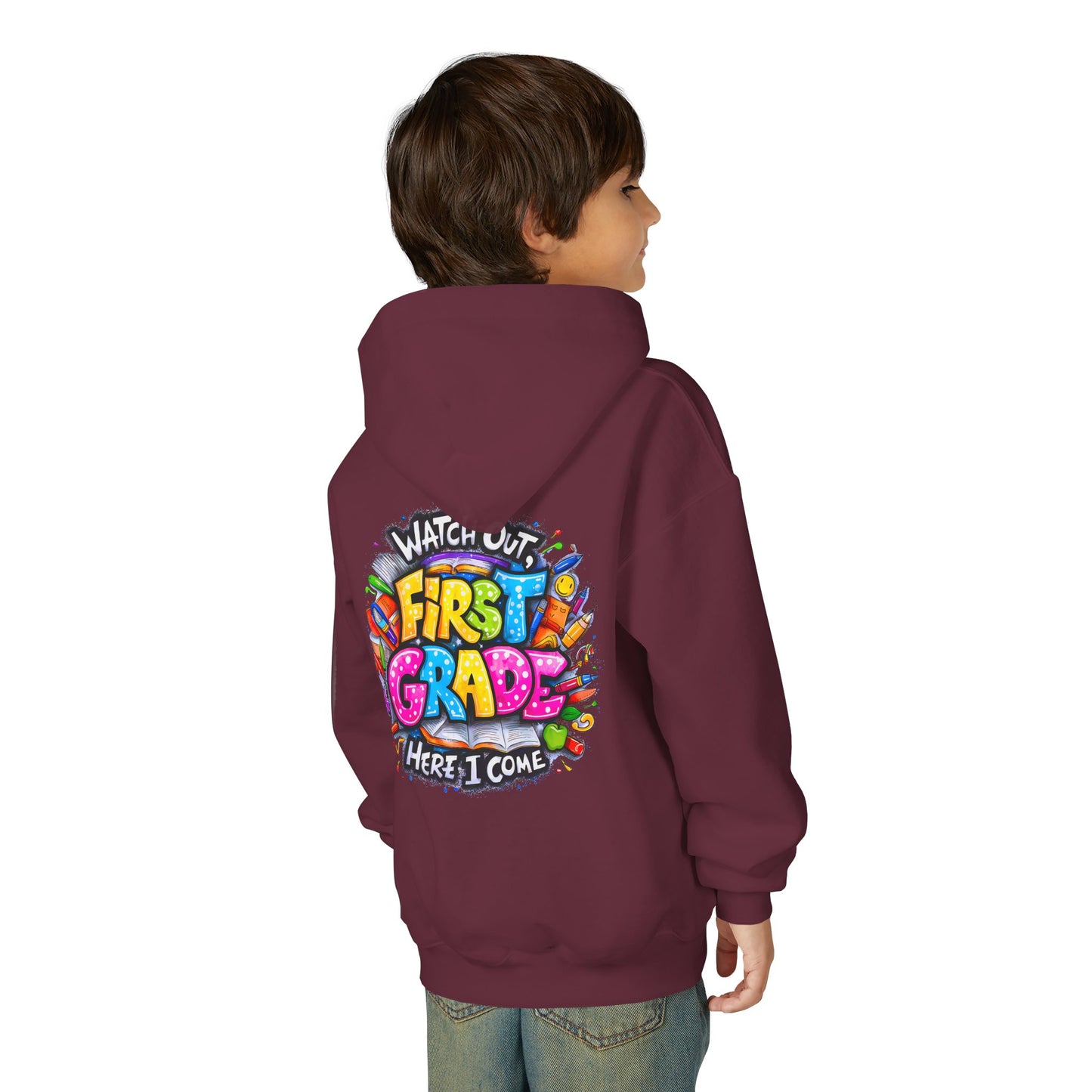 First Grade Hoodie – "Watch Out! First Grade Here I Come" Back-to-School Youth Sweatshirt