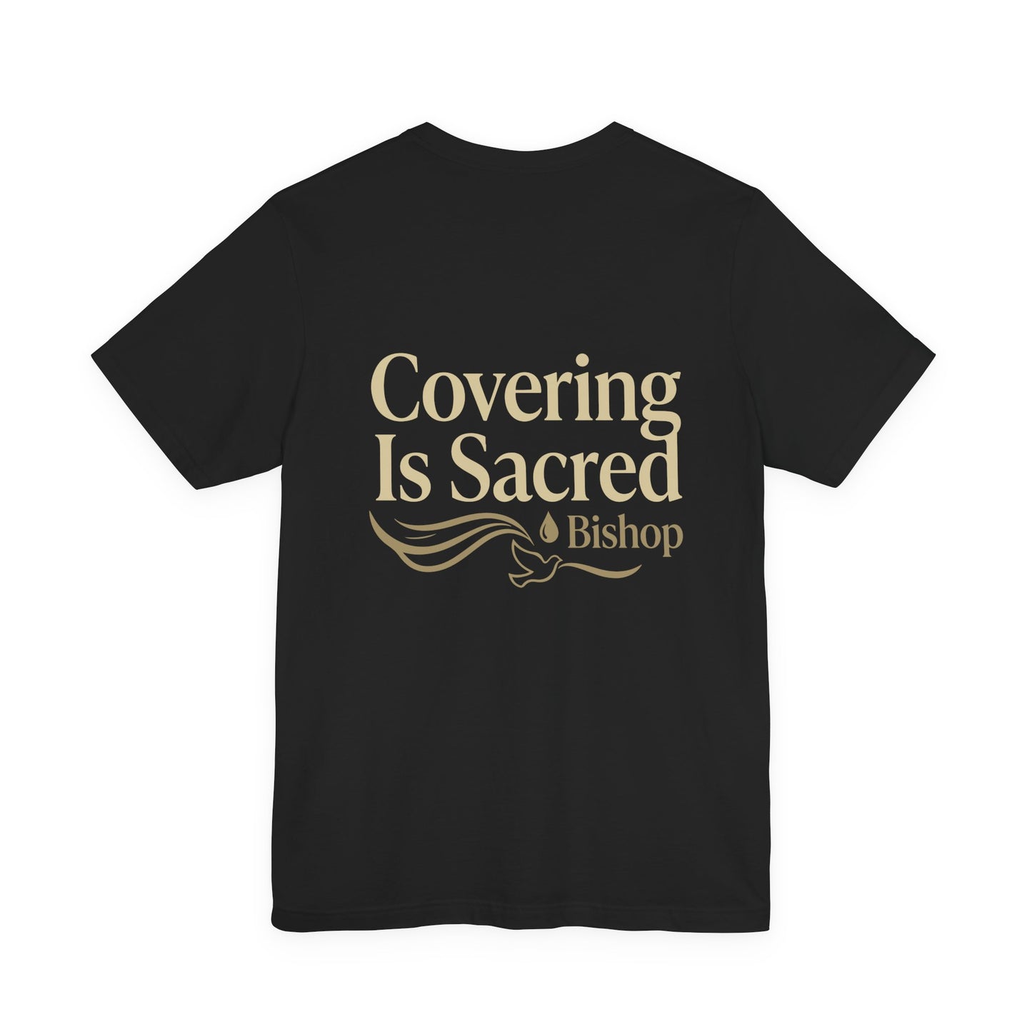 Covering Is Sacred Bishop T-Shirt