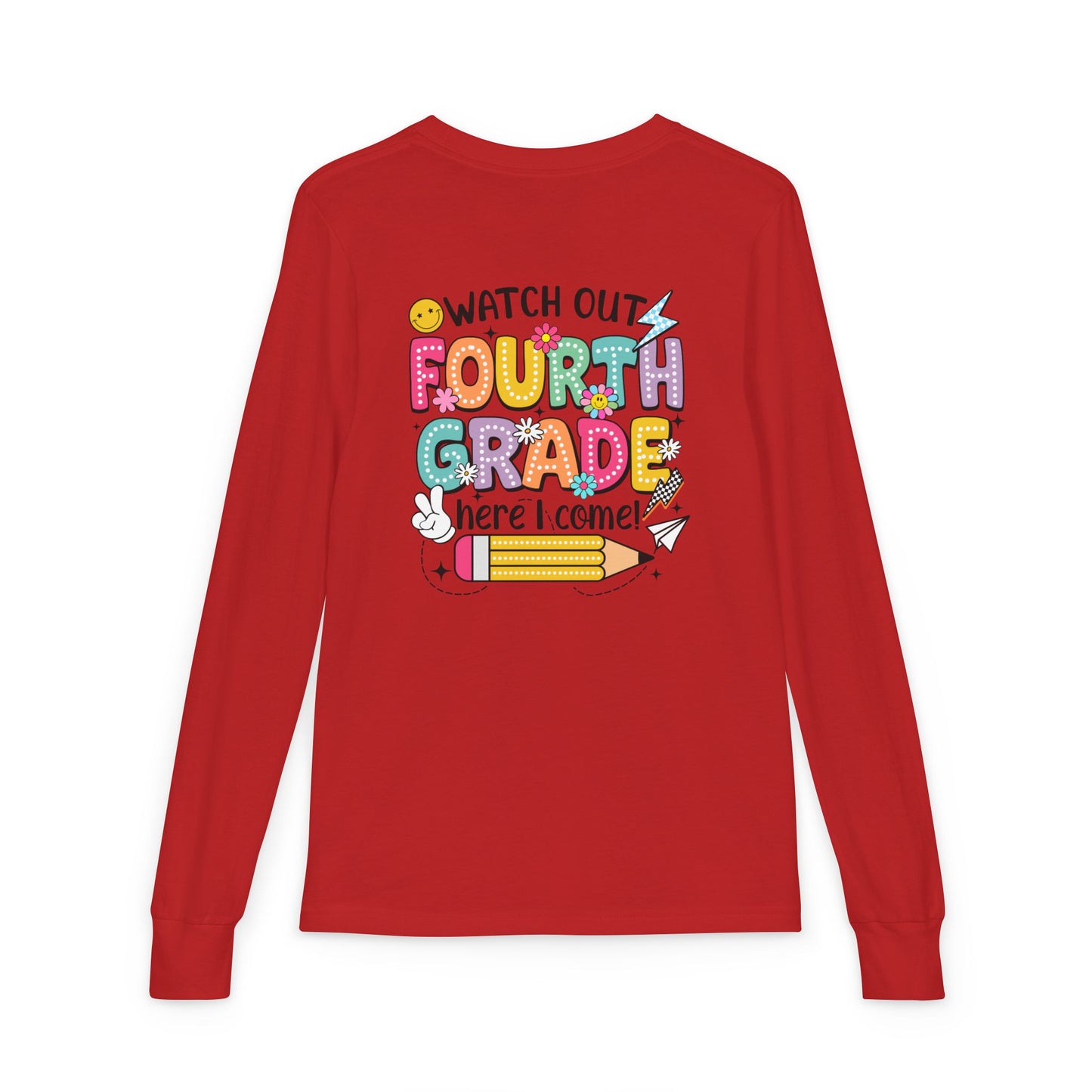 Fourth Grade Back-to-School Long Sleeve Tee — "Watch Out Fourth Grade Here I Come"