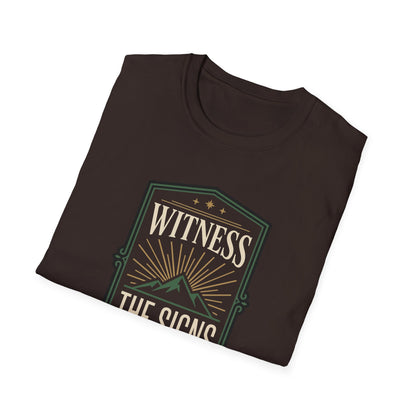 Witness the Signs T-Shirt