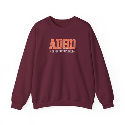 ADHD Is My Superpower Crewneck Sweatshirt