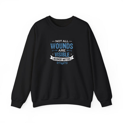 Not All Wounds Are Visible Sweatshirt
