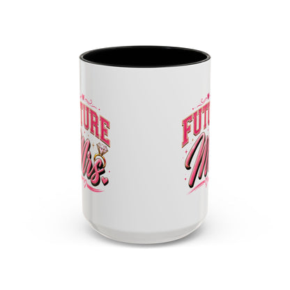 Future Mrs. Accent Coffee Mug — Bridal Bachelorette Gift (11/15oz)