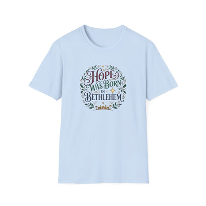 "Hope Was Born in Bethlehem" T-Shirt