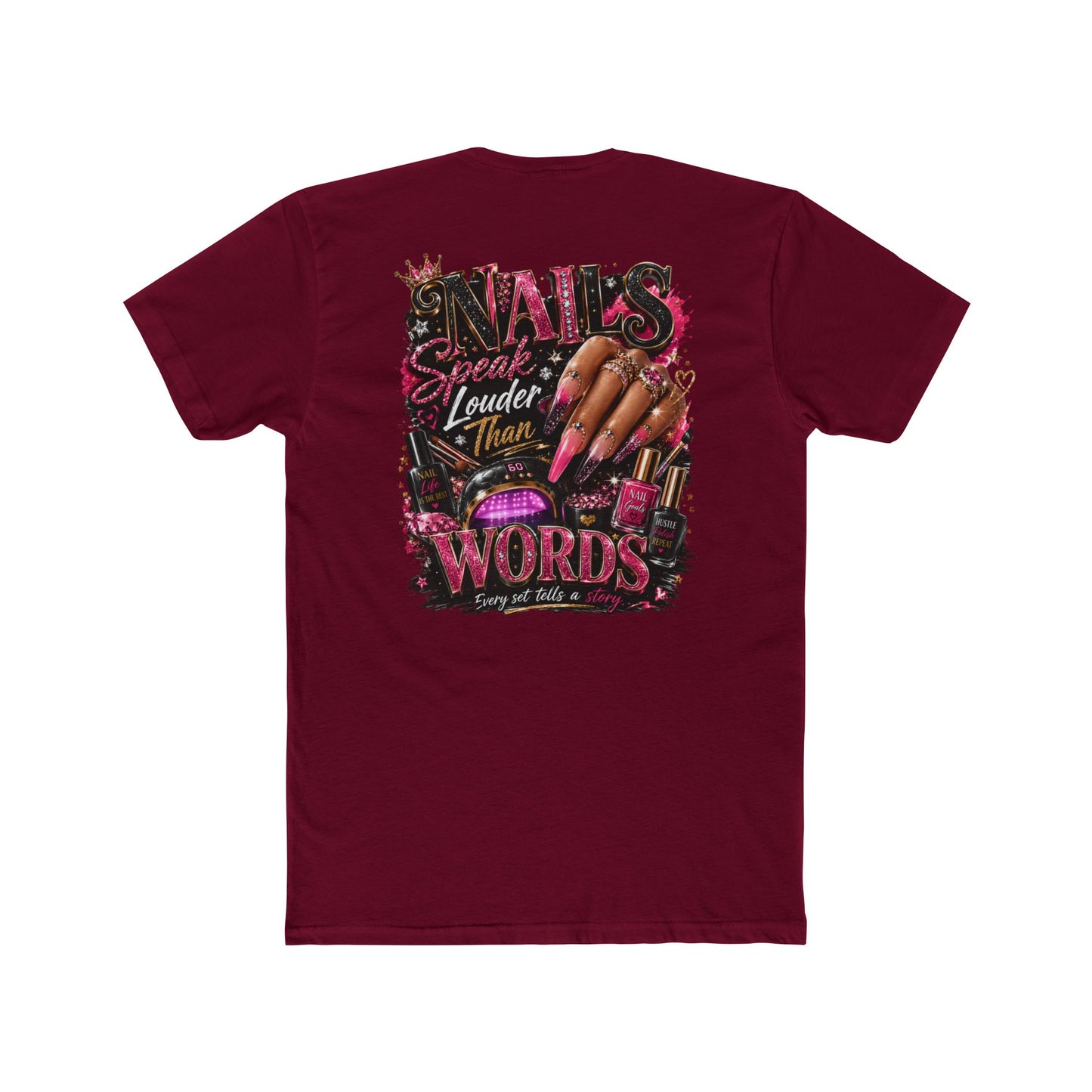 Nails Speak Louder Tee — Nail Tech Graphic T-Shirt