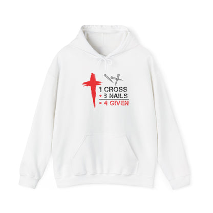"1 Cross 3 Nails = 4 Given" Hoodie