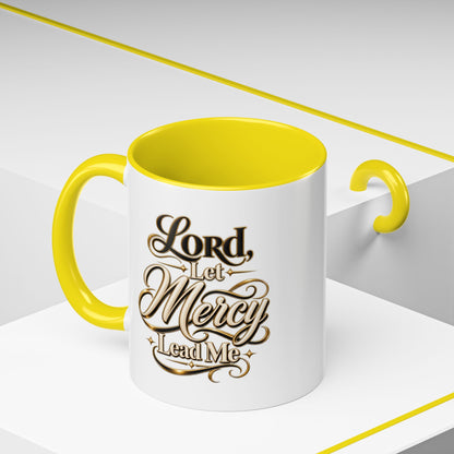 Lord, Let Mercy Lead Me Accent Coffee Mug — Inspirational Christian Scripture 11/15oz