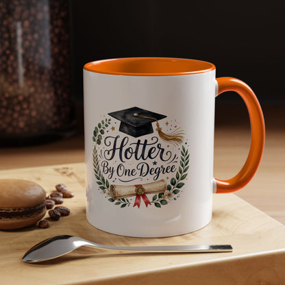 Hotter By One Degree Graduation Coffee Mug – Graduation Cap & Diploma Gift (11/15oz)