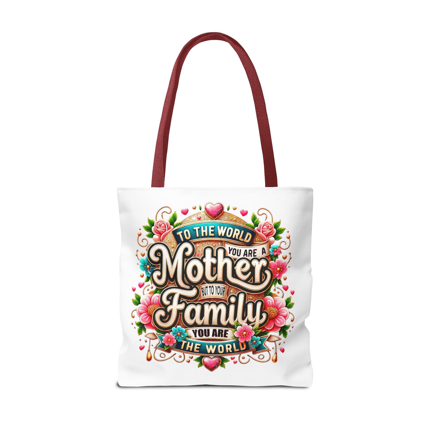 Mother & Family Floral Tote Bag — "To the world you are a Mother" Gift Tote