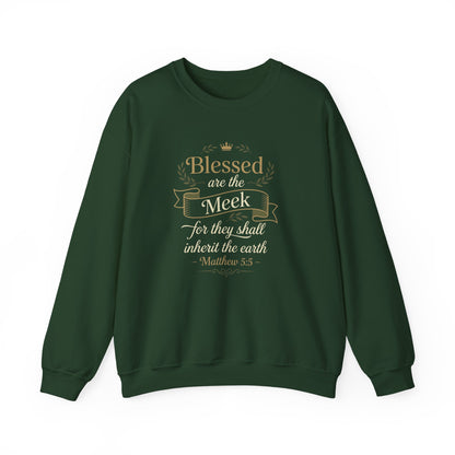 Blessed Are the Meek — Matthew 5:5 Sweatshirt