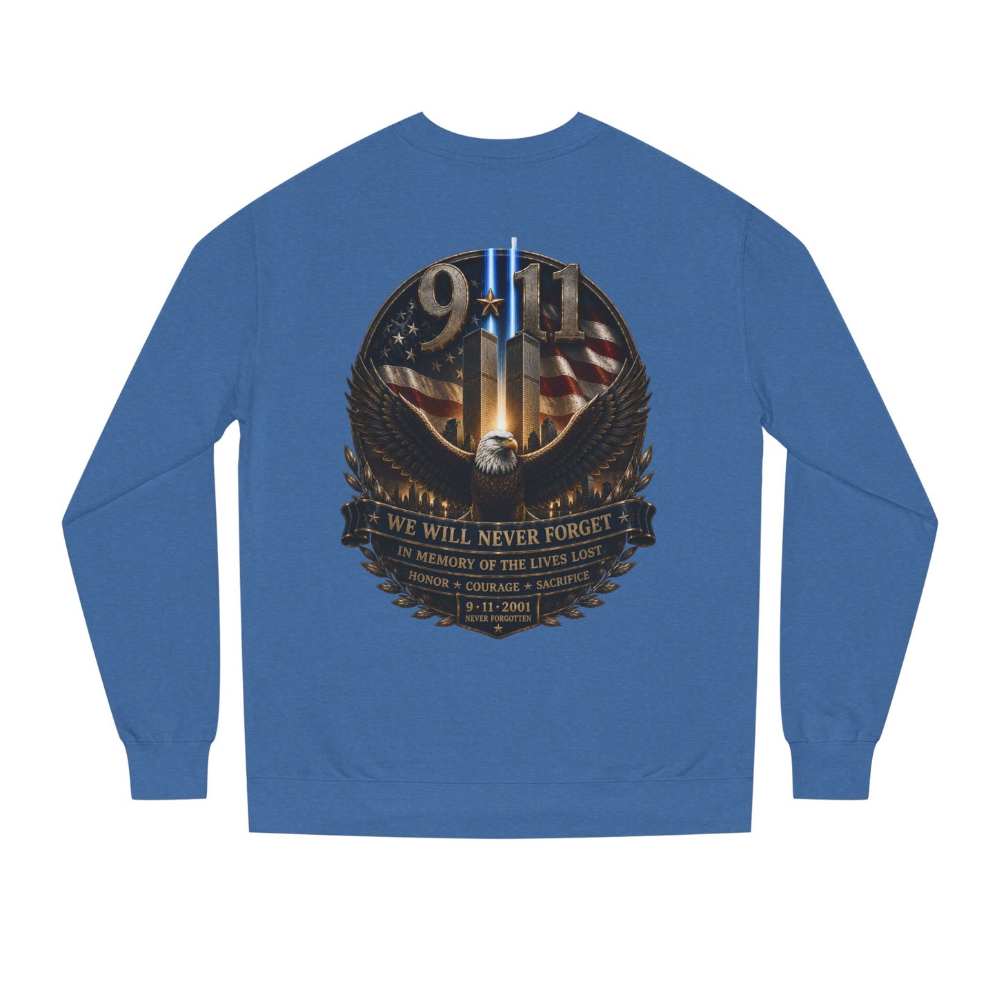 9/11 Memorial Sweatshirt — We Will Never Forget Tribute Crewneck
