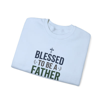 Blessed to Be a Father Sweatshirt