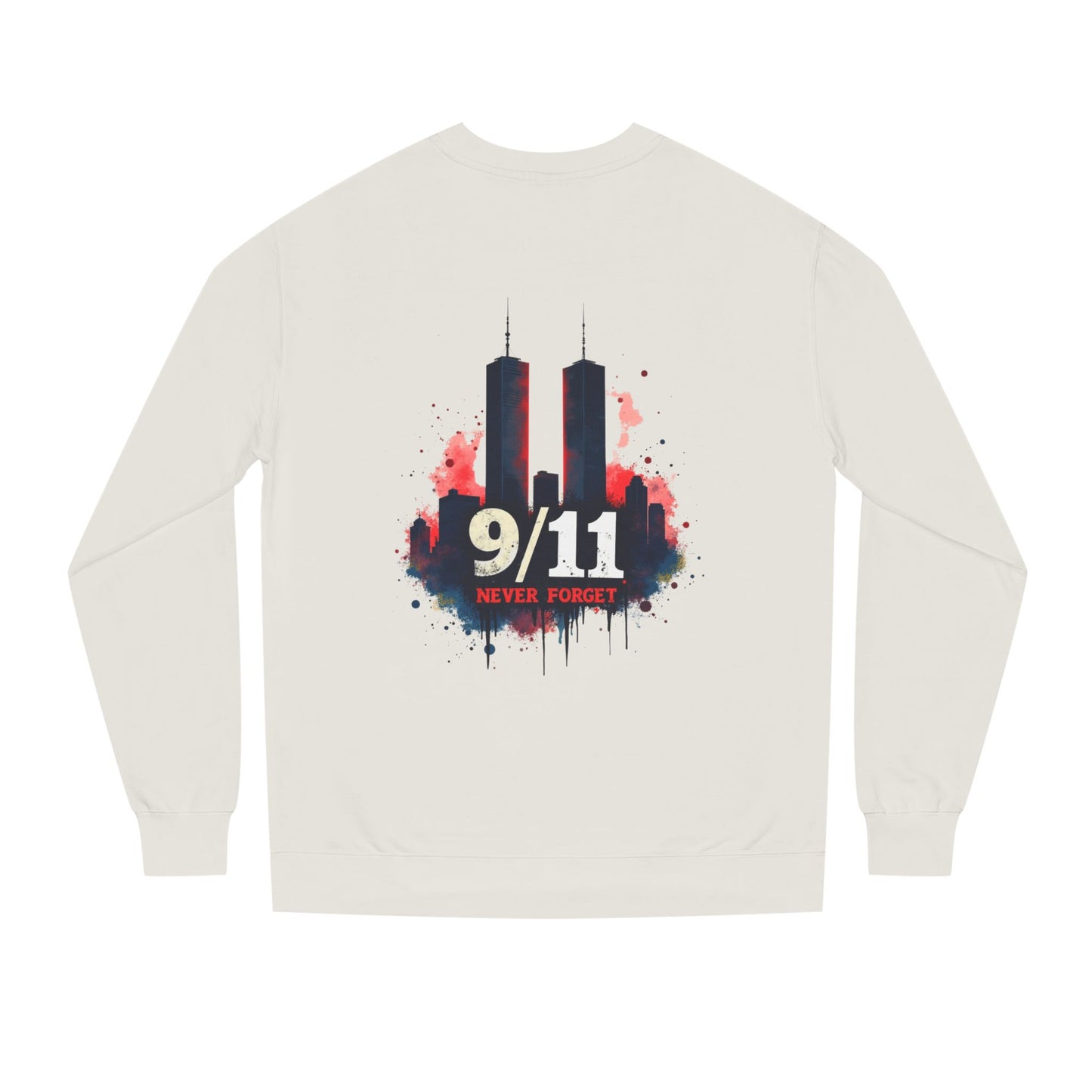 9/11 Never Forget Sweatshirt