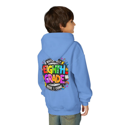 Eighth Grade Kids Hoodie - "Watch Out! Here I Come" Colorful Back-to-School Sweatshirt