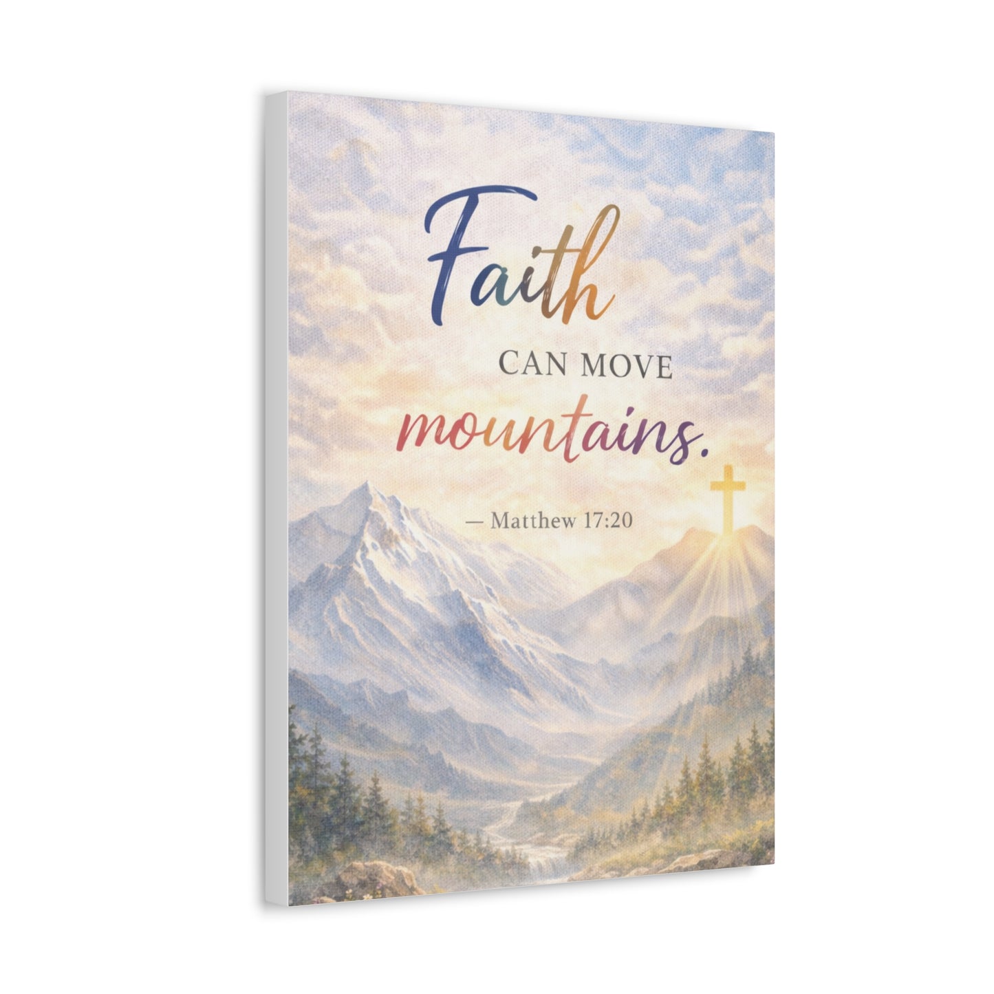 Faith Can Move Mountains Stretched Canvas – Matthew 17:20 Inspirational Wall Art