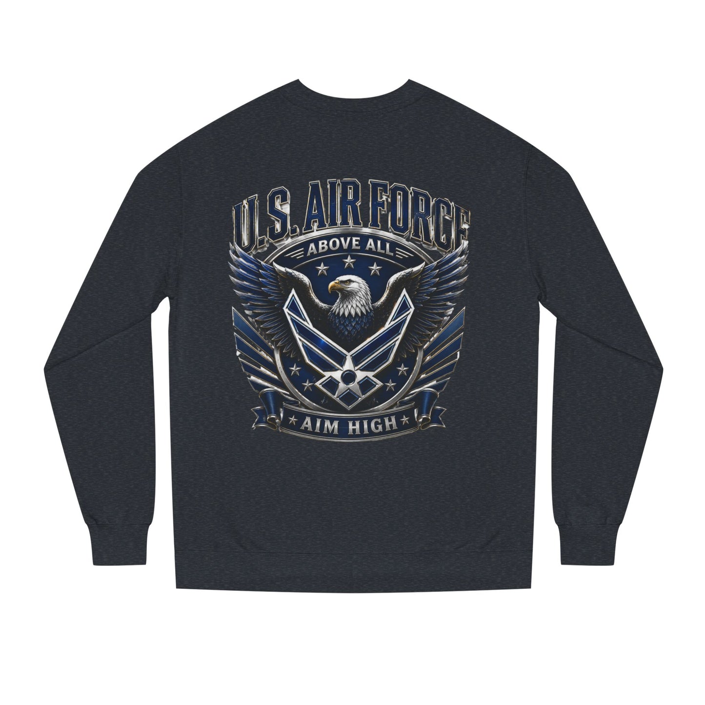 U.S. Air Force Crewneck Sweatshirt — "Above All, Aim High" Graphic