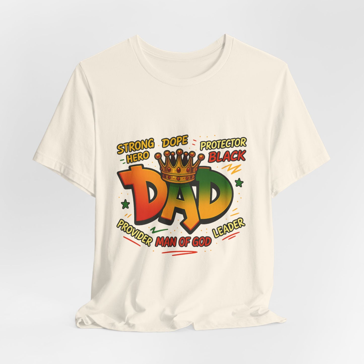 Dad Crown Graphic Tee — "DAD" with Crown | Proud Provider, Protector & Man of God