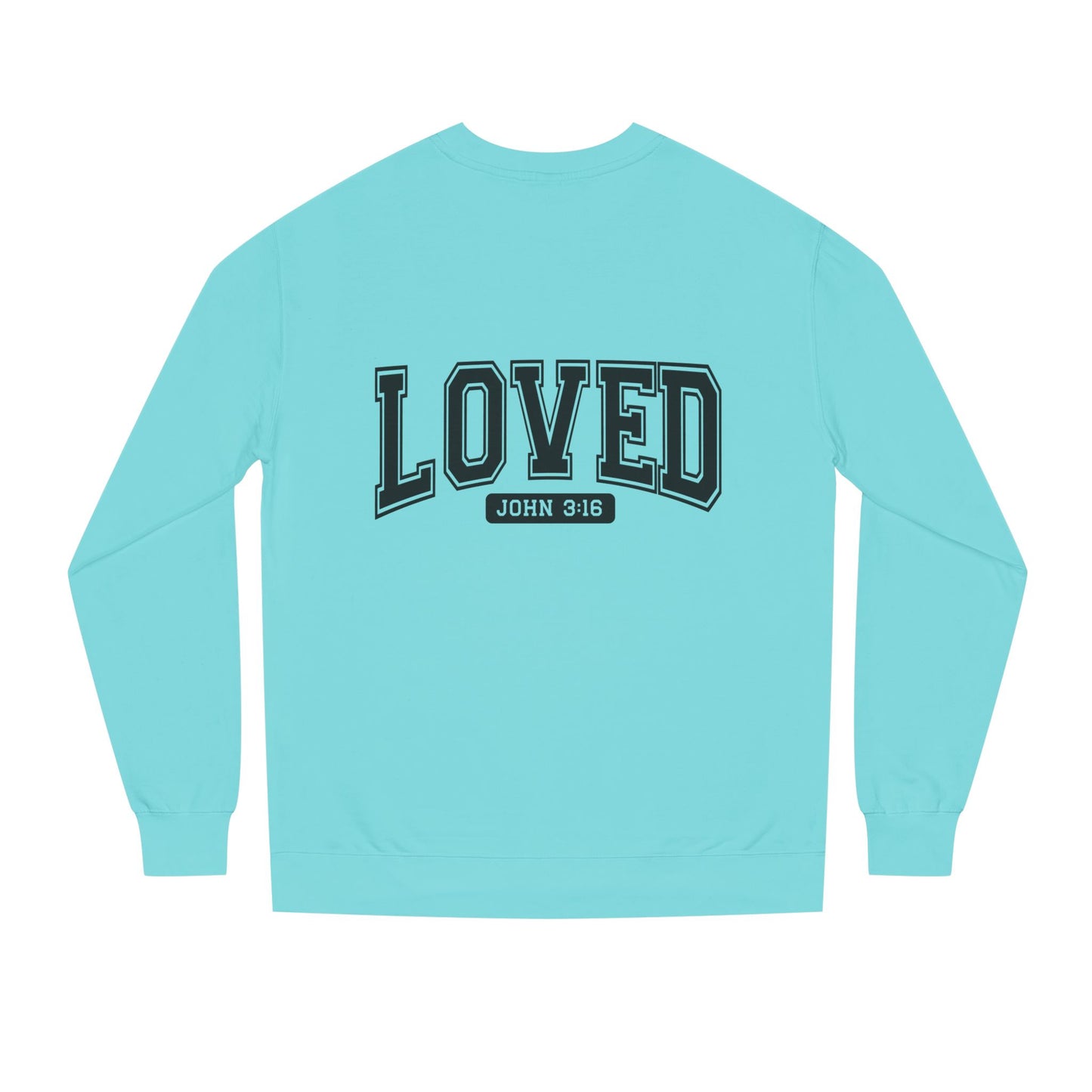 Loved John 3:16 Sweatshirt — Christian Faith Crewneck