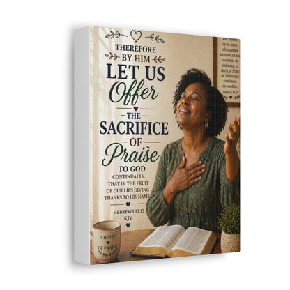 Canvas Wall Art — "Let Us Offer the Sacrifice of Praise" Christian Scripture Decor