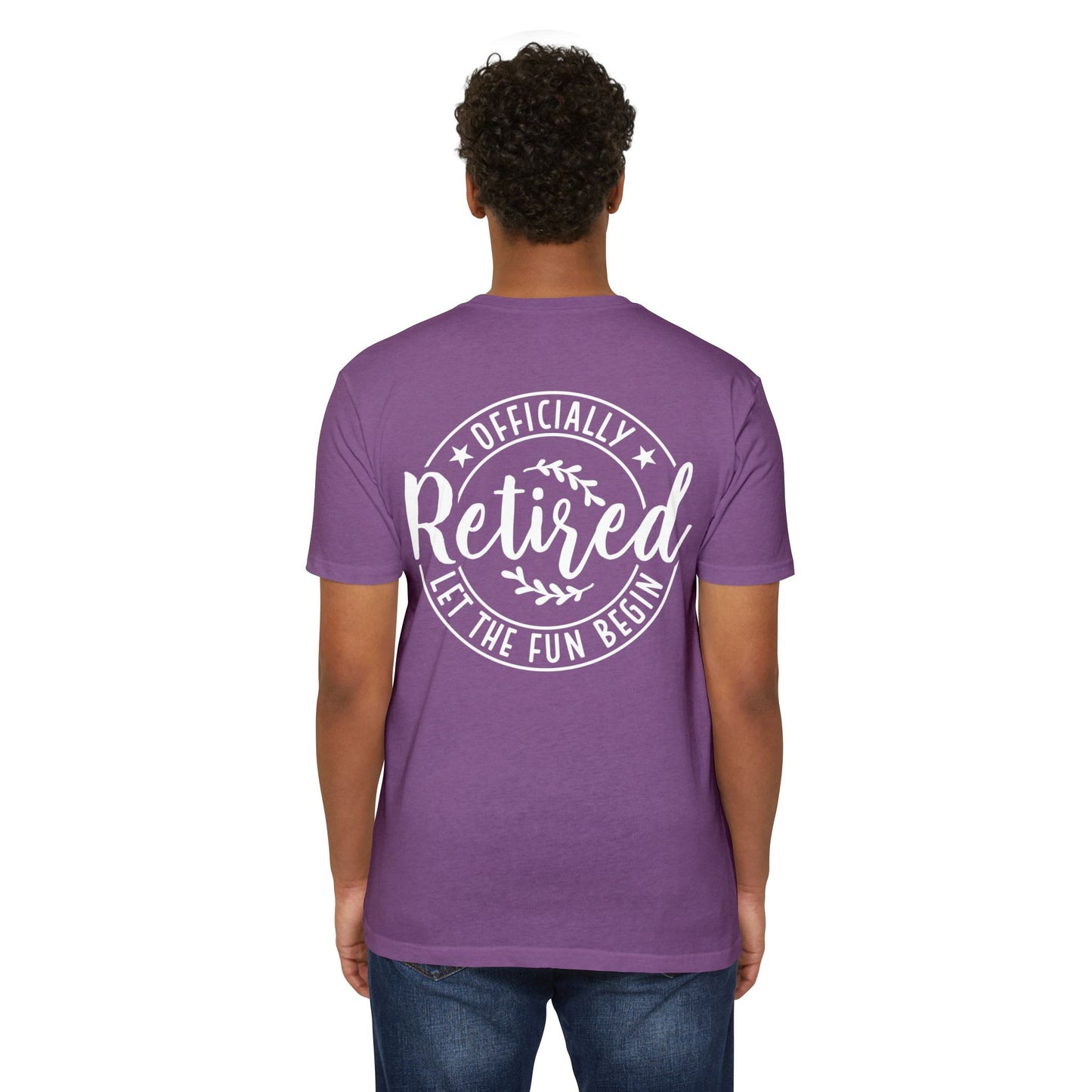 Retired T-Shirt – "Officially Retired, Let the Fun Begin" Retirement Tee