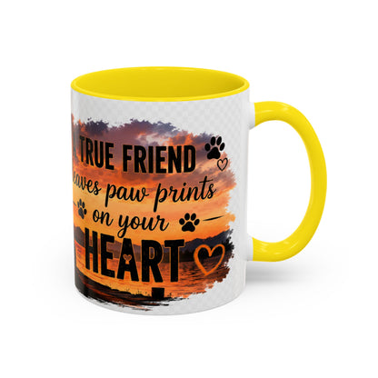 Dog Lover Coffee Mug - "A True Friend Leaves Paw Prints on Your Heart" Accent Mug (11/15oz)