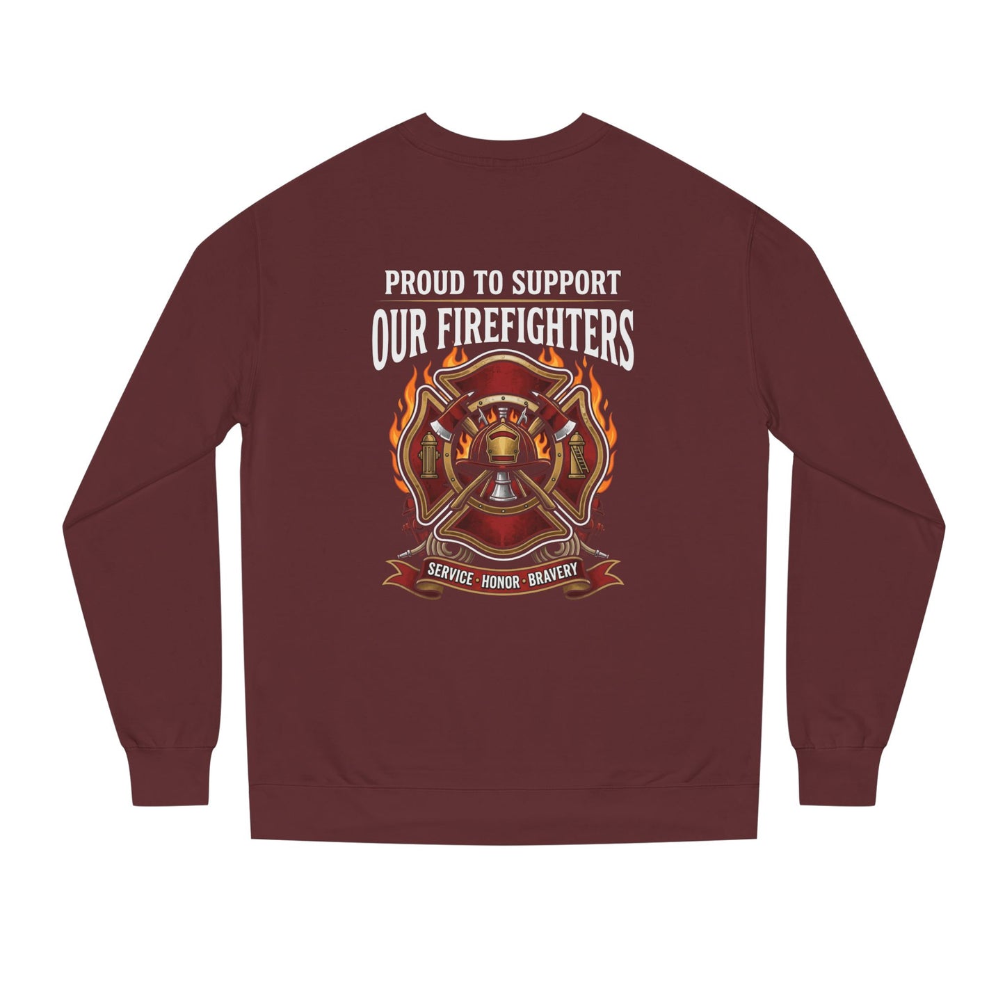 Firefighter Support Sweatshirt — "Proud to Support Our Firefighters" Crewneck