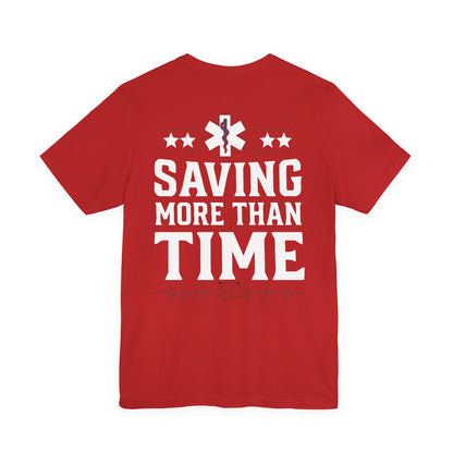 EMT T-Shirt — "Saving More Than Time" Emergency Medical Services Tee
