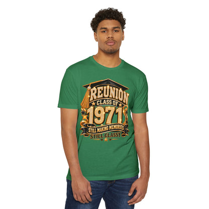 1971 Class Reunion T-Shirt — "Still Making Memories, Still Classy"
