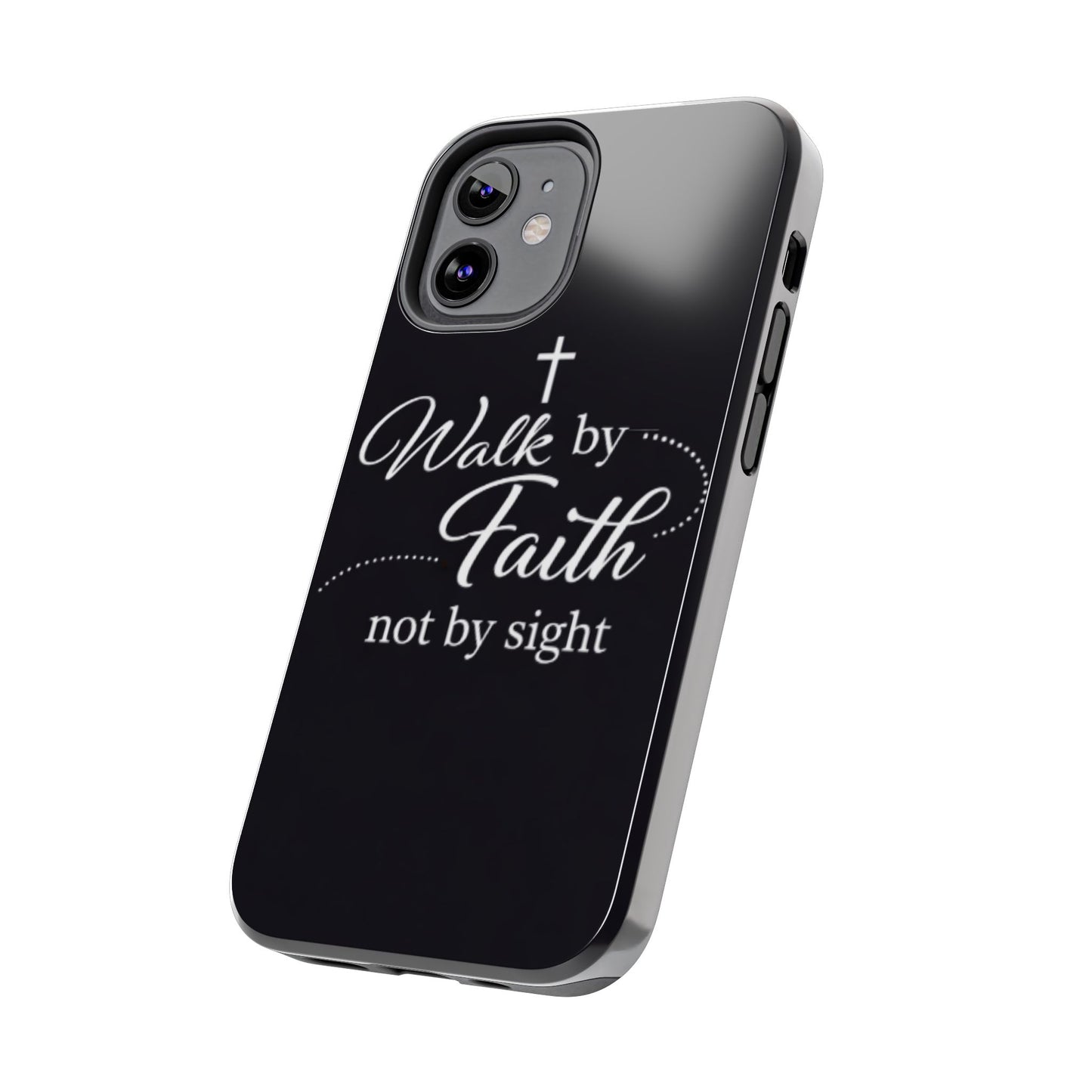 Walk by Faith Tough Phone Case – Christian Inspirational Scripture Design