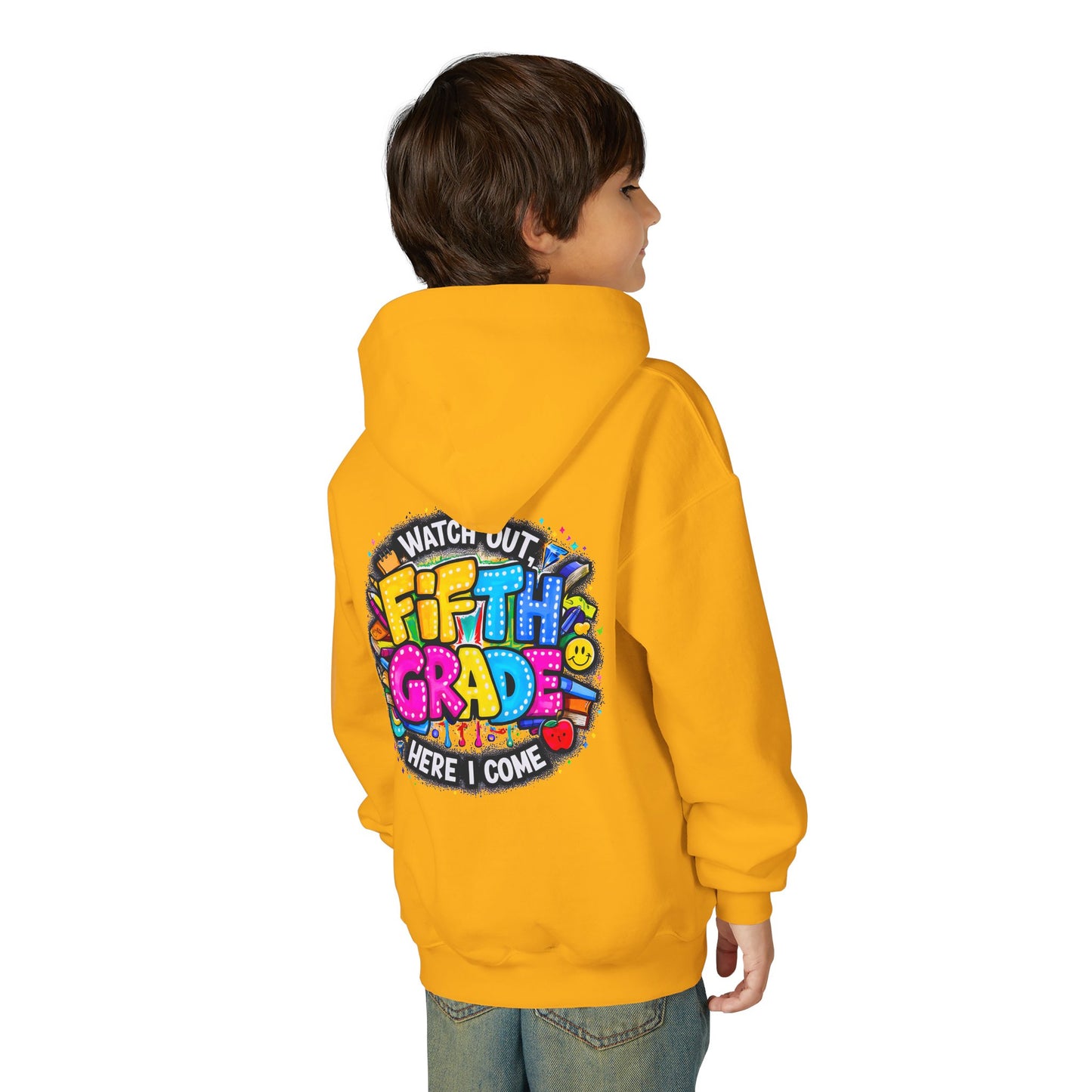 Fifth Grade Hoodie — "Watch Out! Fifth Grade Here I Come" Kids Back-to-School Sweatshirt