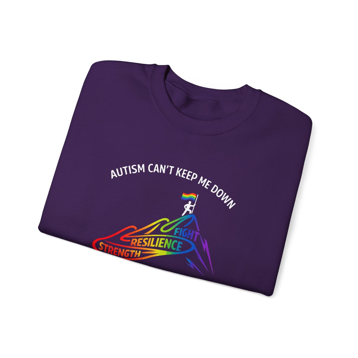 Autism Can't Keep Me Down Fight Resilience Strength Sweatshirt