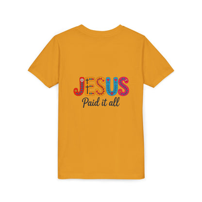 Youth Tee — "Jesus Paid It All" Colorful Faith Graphic