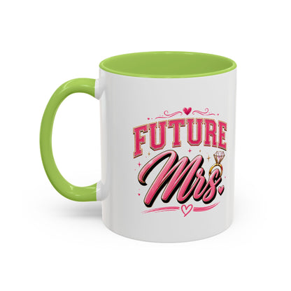 Future Mrs. Accent Coffee Mug — Bridal Bachelorette Gift (11/15oz)