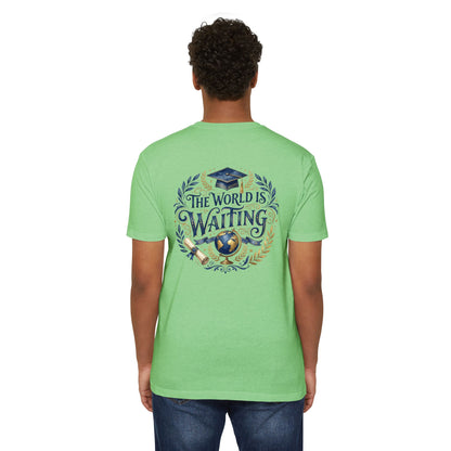 Graduation T-Shirt - "The World Is Waiting" Cap & Globe Design