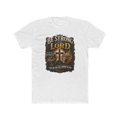 Be Strong in the Lord Christian T-Shirt — Armor of God Lion Cross Faith Tee