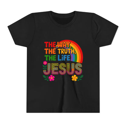 Youth Tee — "The Way, The Truth, The Life" Jesus John 14:6 Rainbow Christian Shirt