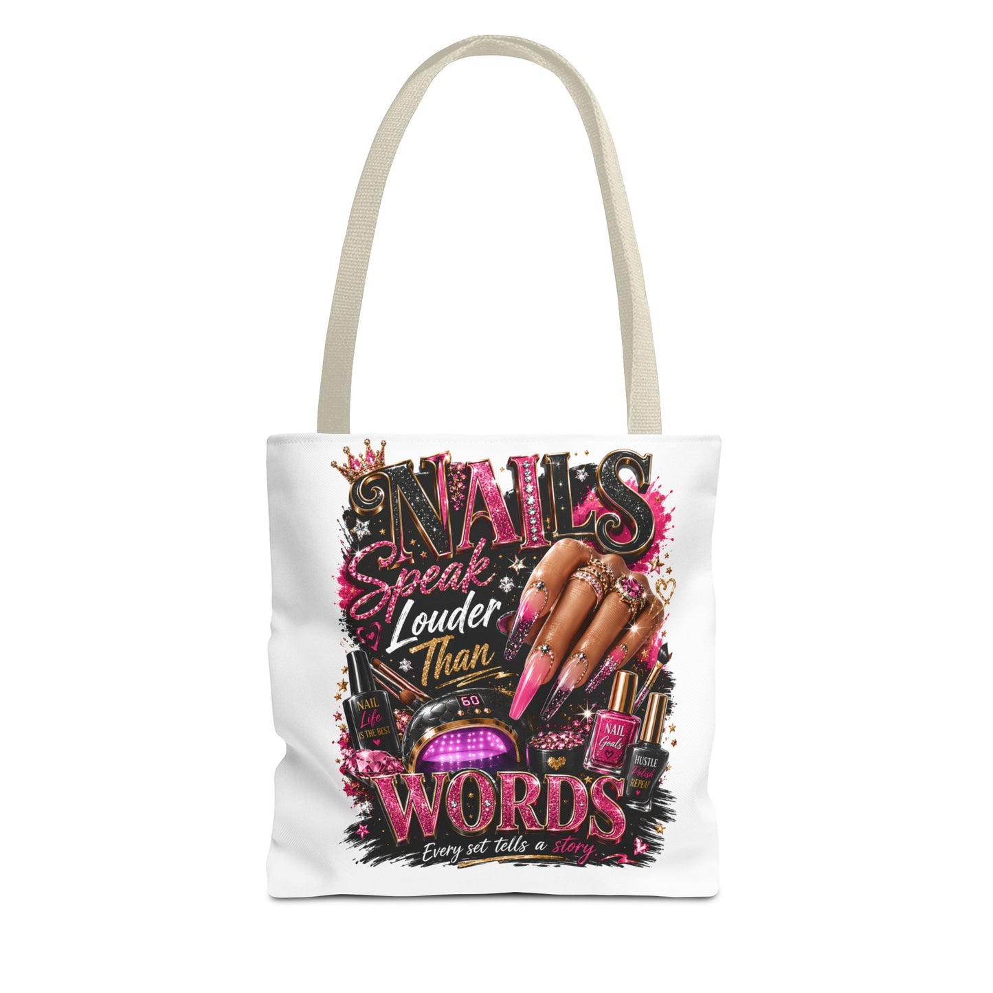 Nails Speak Louder Than Words Tote Bag – Glam Nail Technician Gift