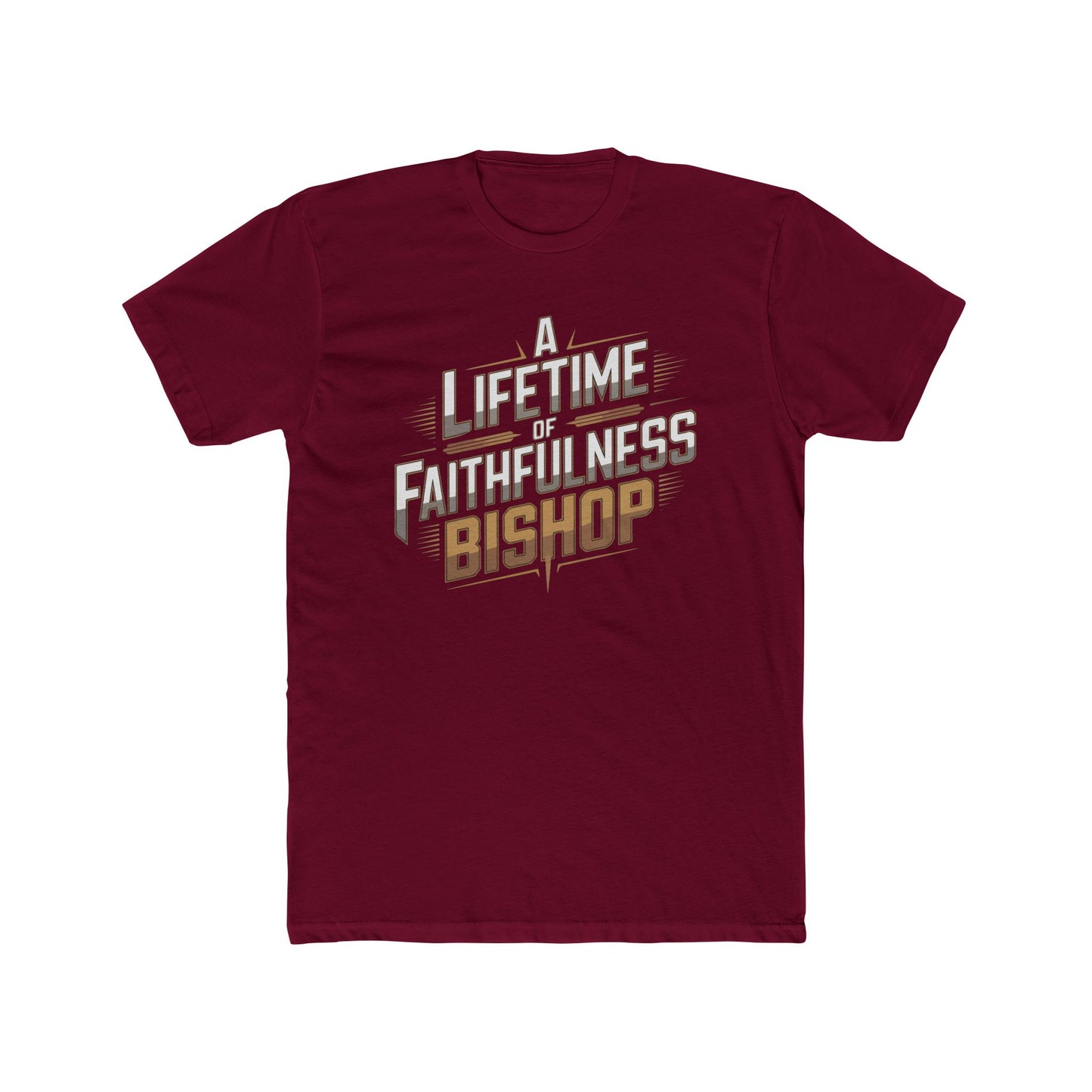 A Lifetime of Faithfulness Bishop T-Shirt