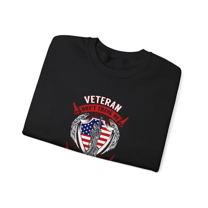 Veteran Tribute Thank My Brothers Who Never Came Back Sweatshirt