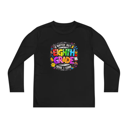 Eighth Grade Youth Long Sleeve Tee — “Watch Out Eighth Grade Here I Come” Back-to-School Shirt