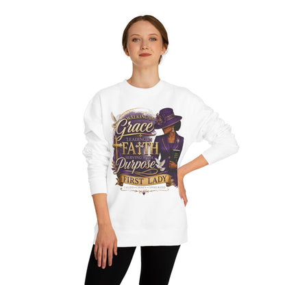 Faithful First Lady Sweatshirt — 'Walking in Grace Leading with Faith, Serving with Purpose'