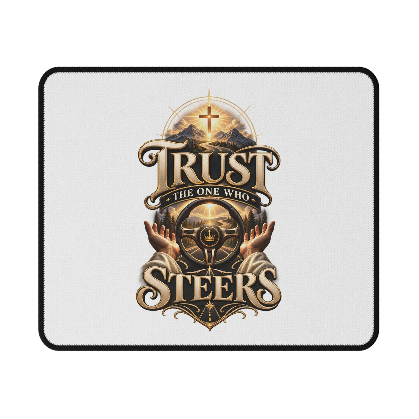 Trust the One Who Steers Non-Slip Mouse Pad — Christian Faith Desk Mat