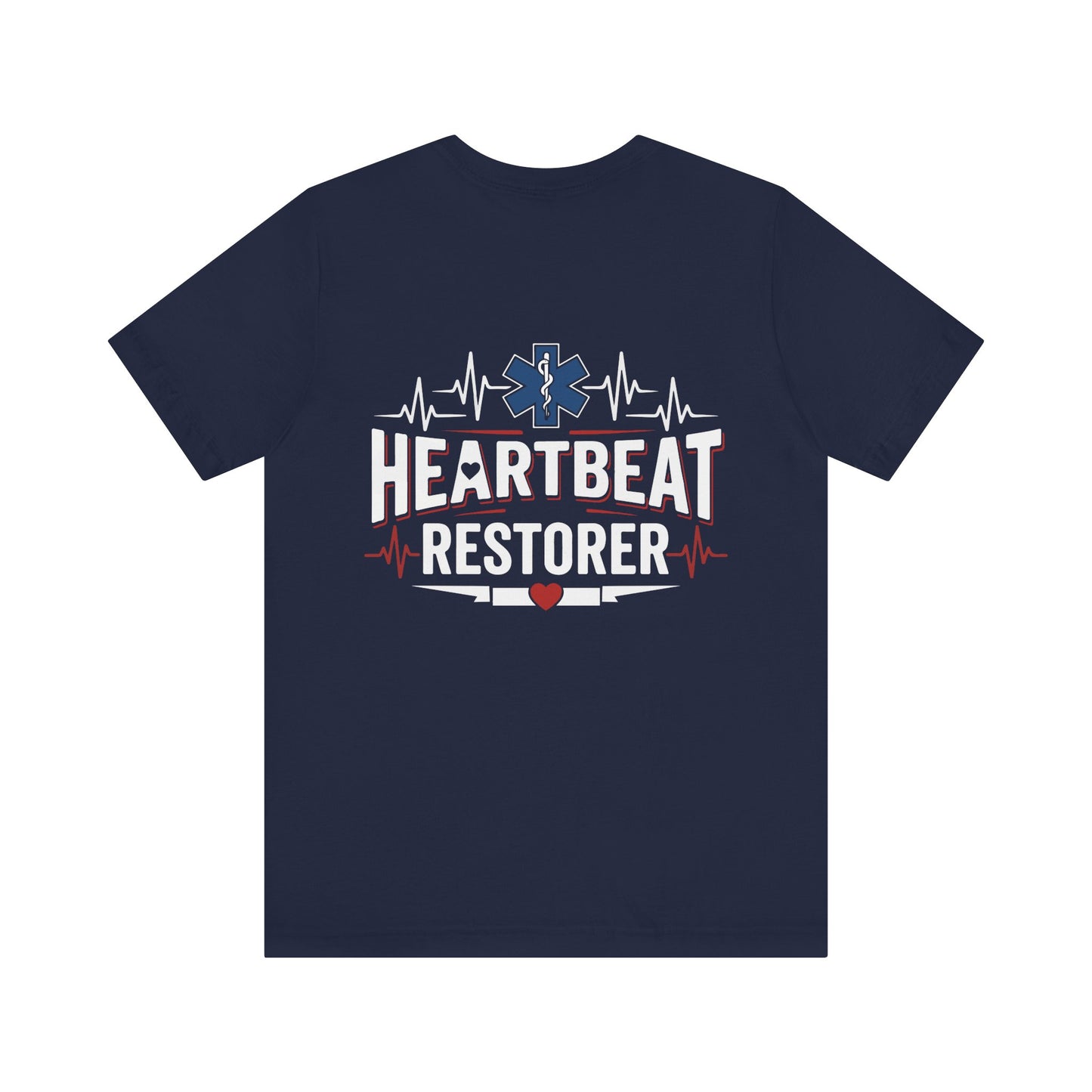 Heartbeat Restorer T-Shirt — EMT Paramedic CPR Rescue Tee