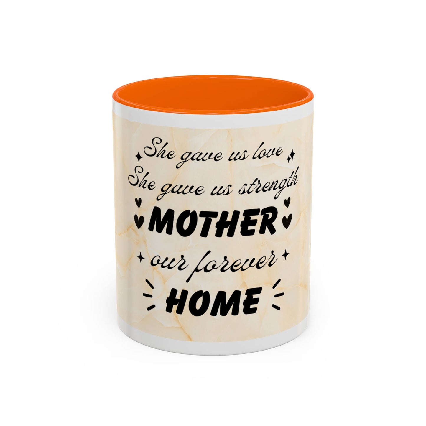 Mother Home Coffee Mug — Floral 'She Gave Us Love, She Gave Us Strength' Accent Mug