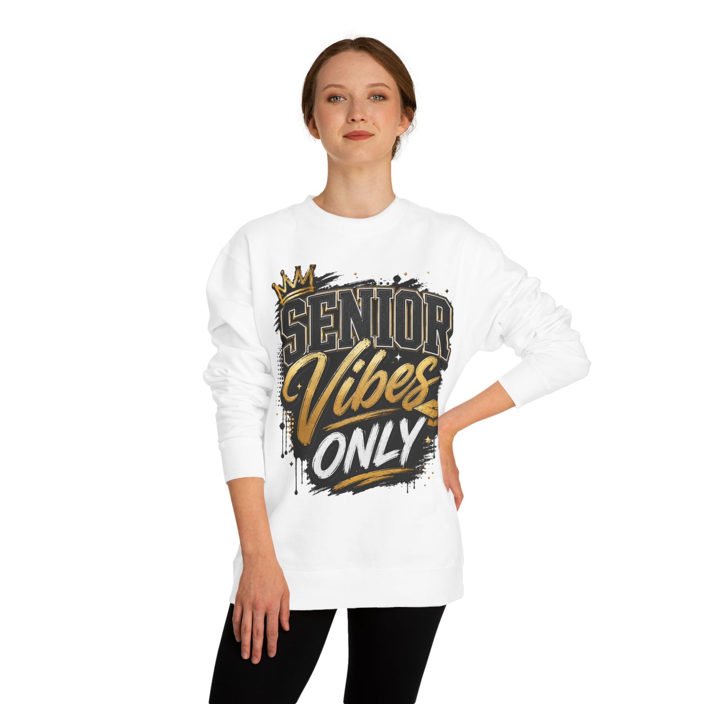 Senior Vibes Only Sweatshirt