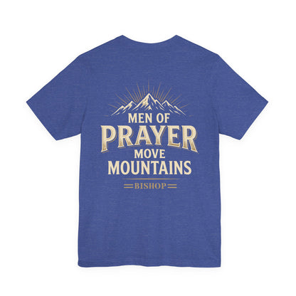 Men of Prayer Move Mountains T‑Shirt