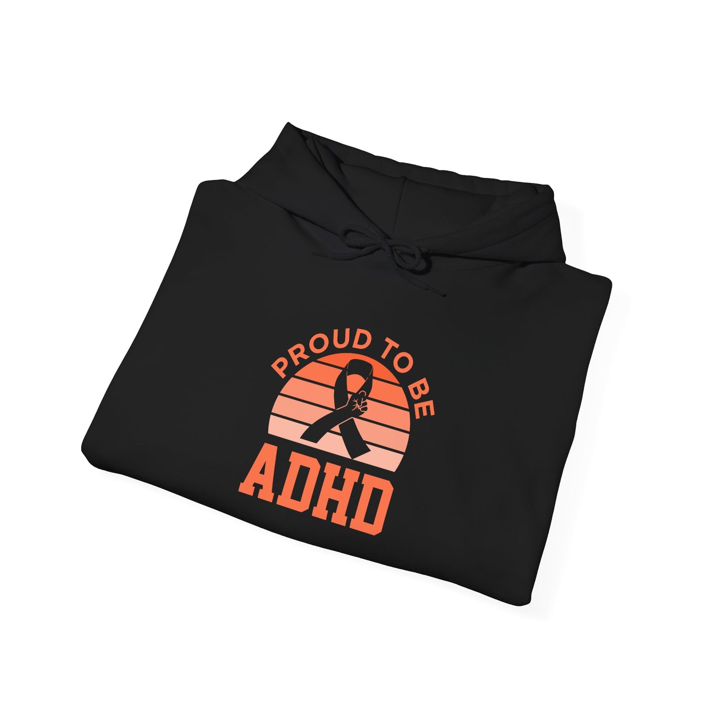 Proud to Be ADHD Hoodie