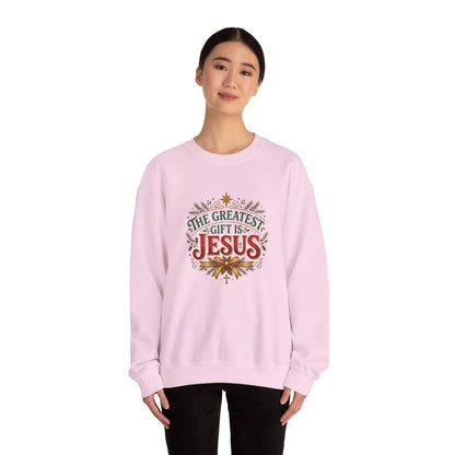 The Greatest Gift Is Jesus  Sweatshirt