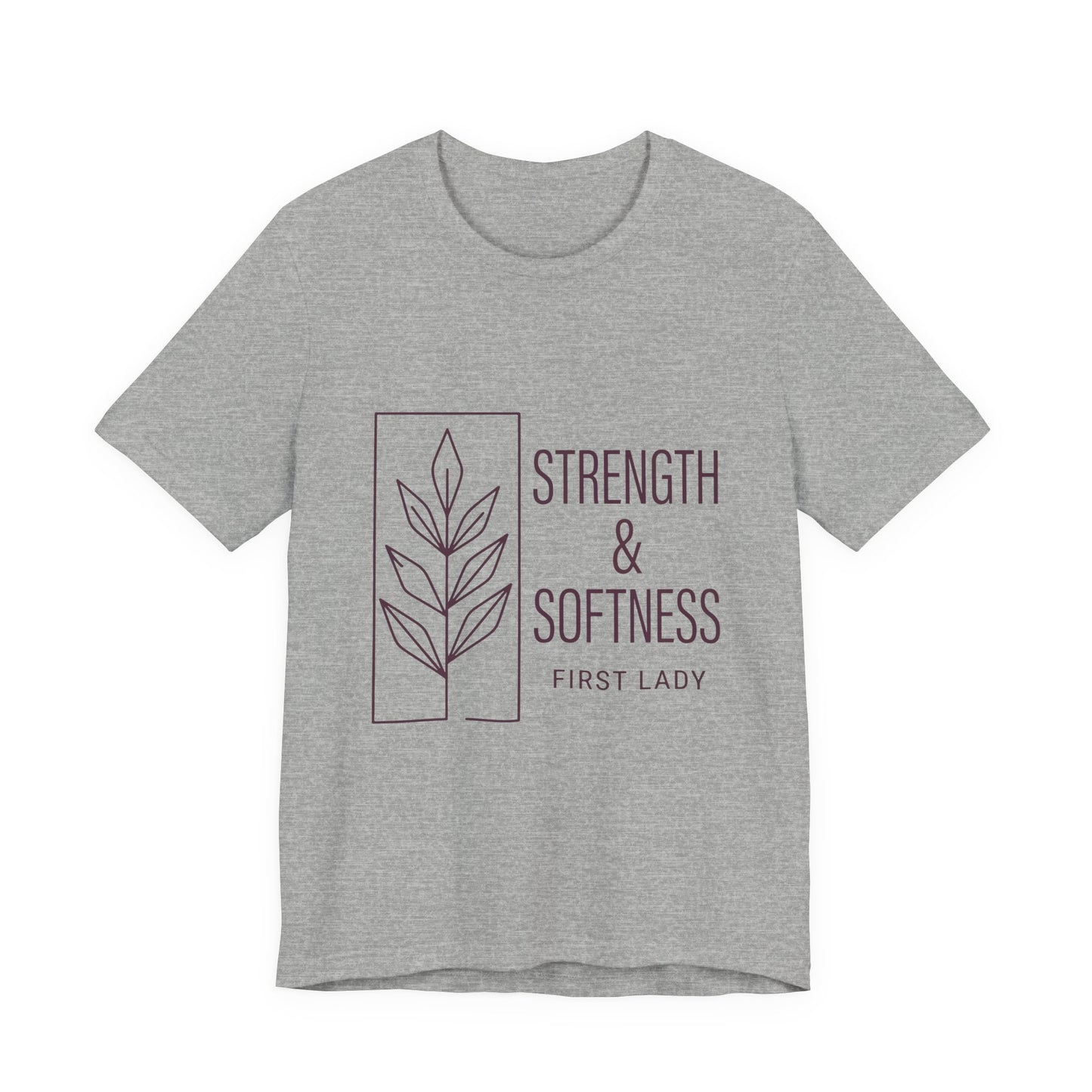Strength & Softness Tee — First Lady Inspirational Graphic T-Shirt