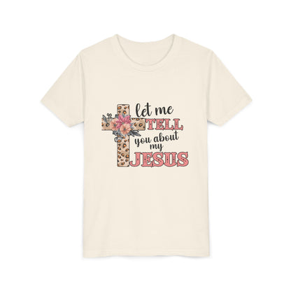 Youth Tee — "Let Me Tell You About My Jesus" Floral Leopard Cross Christian Shirt